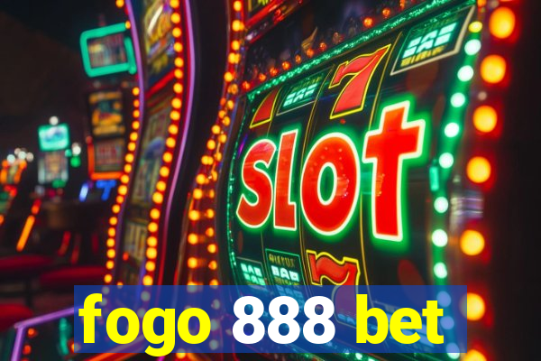 fogo 888 bet